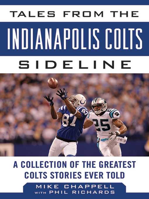 Title details for Tales from the Indianapolis Colts Sideline: a Collection of the Greatest Colts Stories Ever Told by Mike Chappell - Available